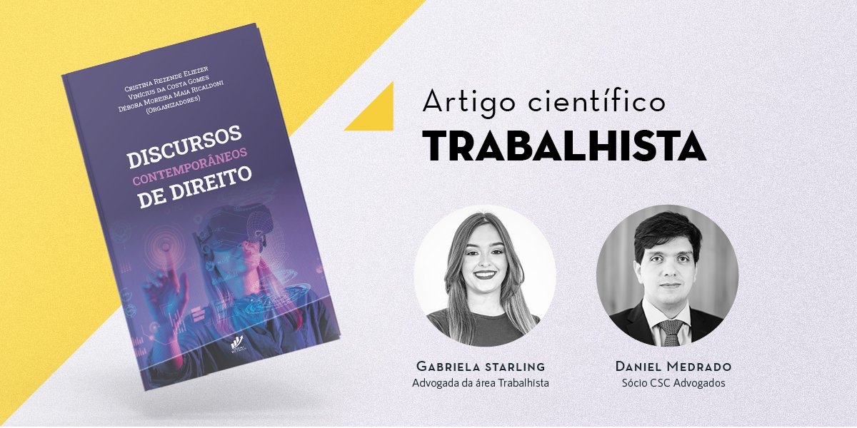 CSC Advogados - A REFORMA TRABALHISTA SOB A ÓTICA CONTRAMAJORITÁRIA DO CONTROLE DE CONSTITUCIONALIDADE